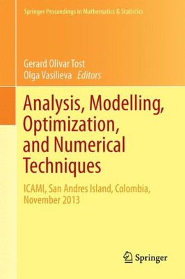 Analysis, Modelling, Optimization, and Numerical Techniques : Icami, San Andr...