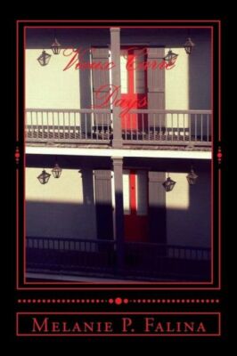 Vieux Carre Days: Poems Inspired By New Orleans