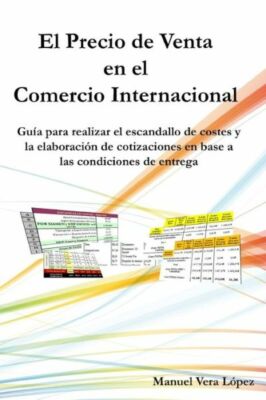 El Precio De Venta En El Comercio Internacional: Gu?A Para Realizar Un Buen...