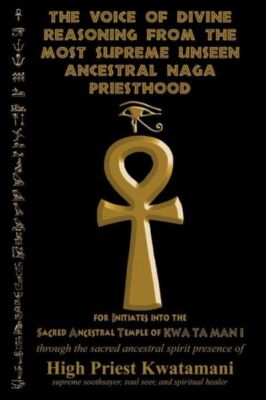 The Voice Of Divine Reasoning From The Most Supreme Unseen Ancestral Naga P...