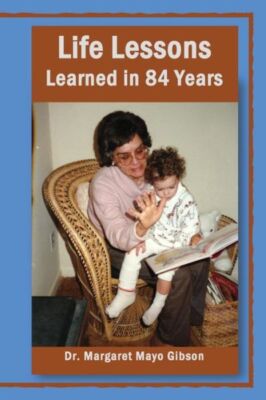 Life Lessons Learned In 84 Years