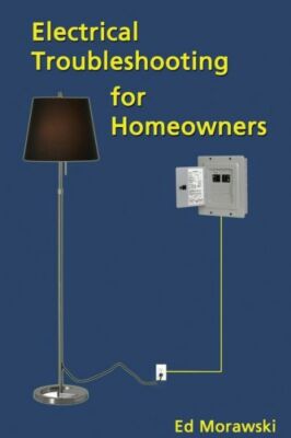 Electrical Troubleshooting For Homeowners