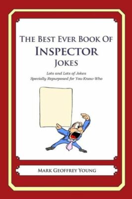 The Best Ever Book of Inspector Jokes: Lots and Lots of Jokes Specially Rep...