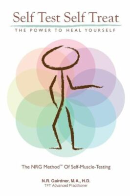 Self Test Self Treat: The Power To Heal Yourself