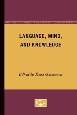 Language, Mind, And Knowledge
