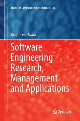 Software Engineering Research, Management and Applications