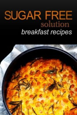 Sugar-Free Solution - Breakfast Recipes