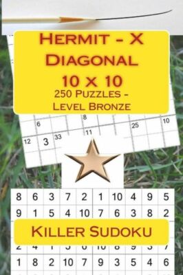 Killer Sudoku - Hermit - X Diagonal - 10 X 10 - 250 Puzzles - Level Bronze:...