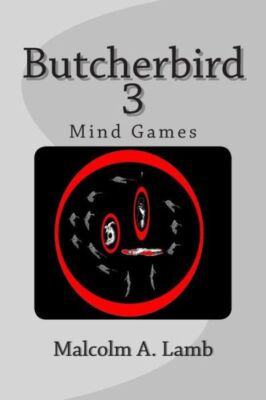 Butcherbird 3: Mind Games