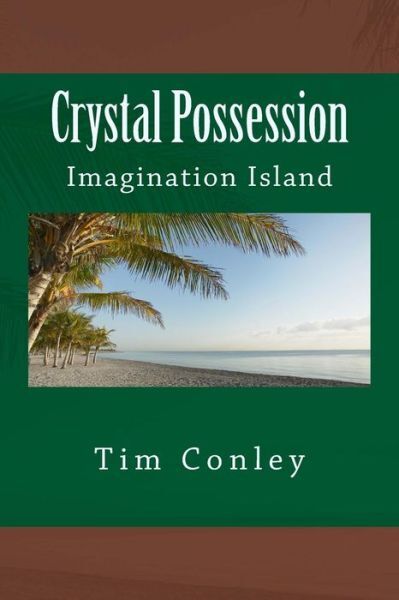 Crystal Possession: Imagination Island