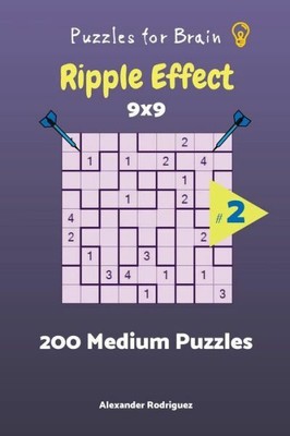 Puzzles For Brain - Ripple Effect 200 Medium Puzzles 9X9 Vol  2