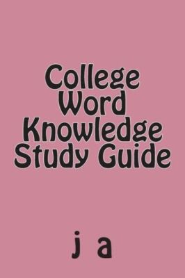 College Word Knowledge Study Guide