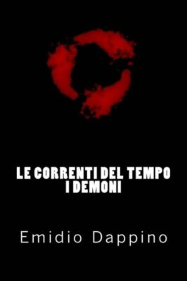 Le Correnti Del Tempo - I Demoni
