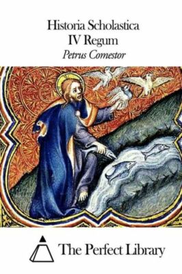 Historia Scholastica - Iv Regum