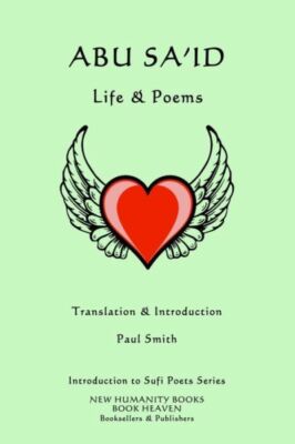 Abu Sa'id: Life & Poems