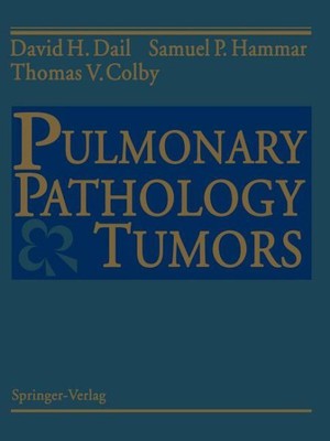 Pulmonary Pathology : Tumors, Paperback by Dail, David H.; Hammar, Samuel P.;...