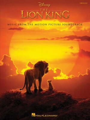 Lion King Ukulele : Music from the Motion Picture Soundtrack, Paperback by Jo...