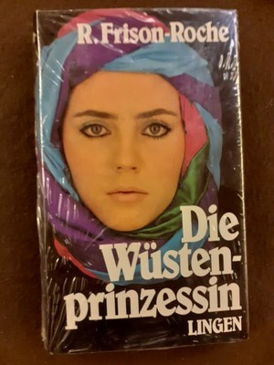 Die Wüstenprinzessin von R.Frison-Roche