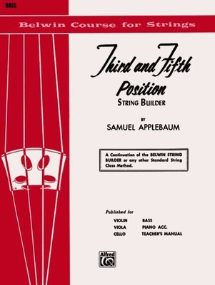 3rd and 5th Position String Builder Bass, Paperback by Applebaum, Samuel, Bra...