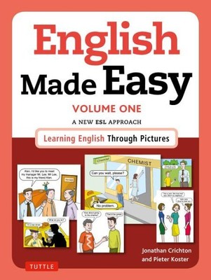 English Made Easy : A New ESL Approach: Learning English Through Pictures. Br...
