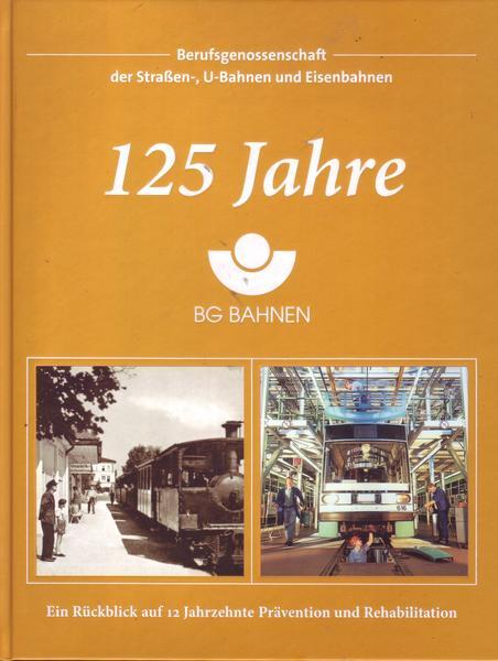 125 Jahre BG Bahnen