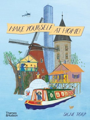 Make Yourself at Home, Hardcover by Torp, Signe, Brand New, Free shipping in ...