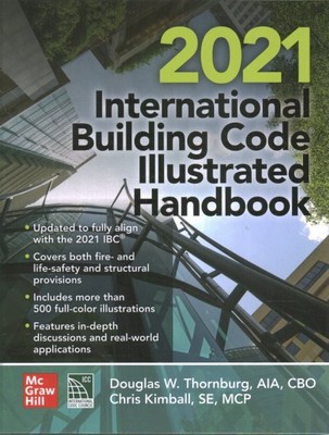 International Building Code Illustrated Handbook 2021, Hardcover by Internati...