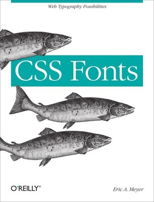 CSS Fonts, Paperback by Meyer, Eric A., Brand New, Free shipping in the US