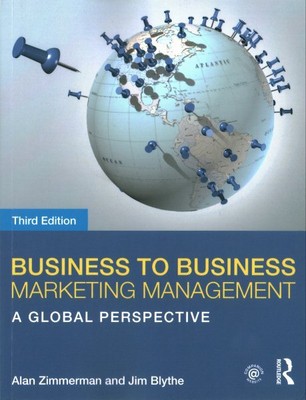 Business to Business Marketing Management : A Global Perspective, Paperback b...