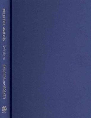 Multilevel Analysis : An Introduction to Basic and Advanced Multilevel Modeli...