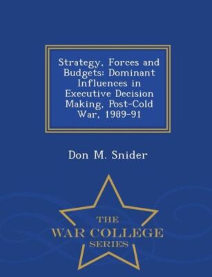 Strategy, Forces And Budgets: Dominant Influences In Executive Decision Mak...