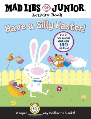 Have a Silly Easter! : Mad Libs Activity Book, Paperback by Sexton, Brenda (I...