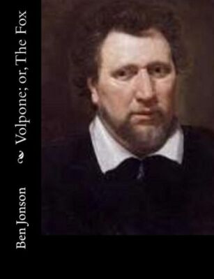 Volpone; Or, The Fox