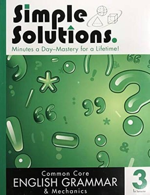 Simple Solutions Common Core English Grammer & Mechanics 3 - 1st Semester - GOOD