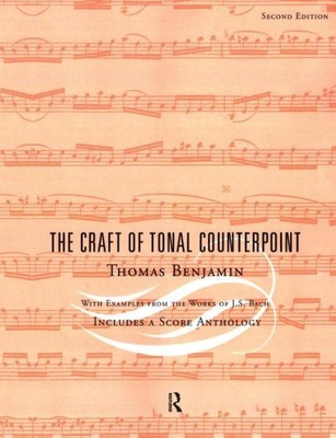 Craft of Tonal Counterpoint, Paperback by Benjamin, Thomas; Bach, Johann Seba...