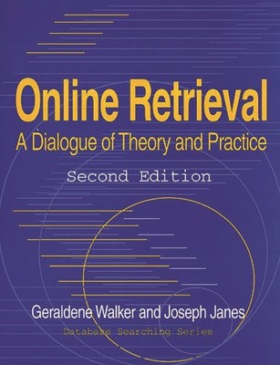 Online Retrieval : A Dialogue of Theory and Practice, Paperback by Walker, Ge...