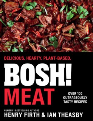 Bosh! Meat : Delicious. Hearty. Plant-based., Hardcover by Firth, Henry; Thea...