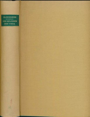 Oldenberg, Die Religion des Veda.