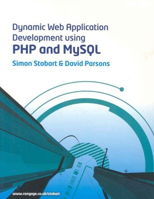 Dynamic Web Application Development : Using Php and Mysql, Paperback by Stoba...