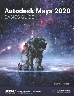 Autodesk Maya 2020 Basics Guide, Paperback by Murdock, Kelly L., Brand New, F...