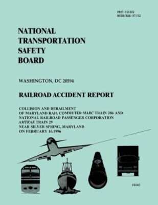 Railroad Accident Report: Collision And Derailment Of Maryland Rail Commute...
