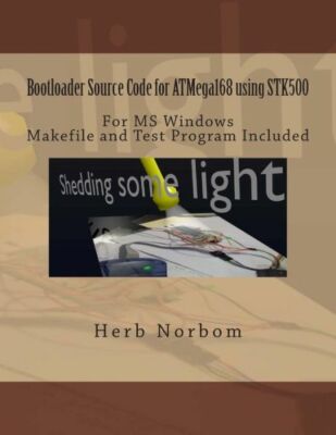 Bootloader Source Code For Atmega168 Using Stk500 For Microsoft Windows: In...