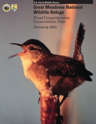 Great Meadows National Wildlife Refuge: Final Comprehensive Conservation Pl...