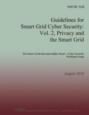 Guidelines For Smart Grid Cyber Security: Vol  2, Privacy And The Smart Grid