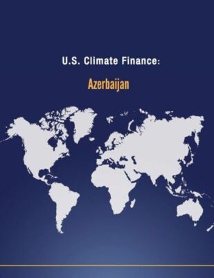 U S  Climate Finance: Azerbaijan