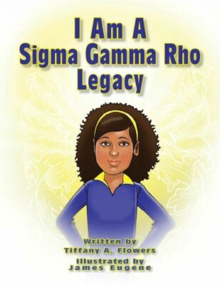 I Am A Sigma Gamma Rho Legacy