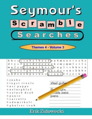 Seymour's Scramble Searches - Themes 4 - Volume 3