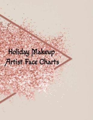 Holiday Makeup Artist Face Charts: Make Up Artist Face Charts Practice Pape...