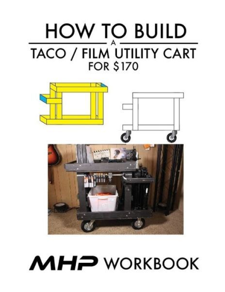 How To Build A Film Utility Cart