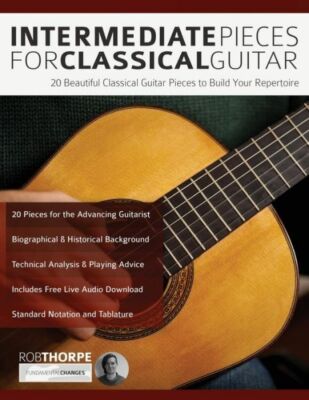 Intermediate Pieces for Classical Guitar